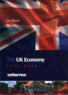 The UK Economy: 1994-2004