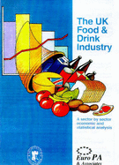 The UK food and drink industry : a sector by sector economic and statistical analysis
