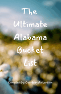 The Ultimate Alabama Bucket List