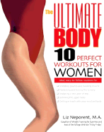 The Ultimate Body: Ten Perfect Workouts for Women
