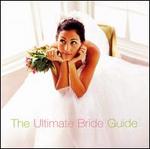 The Ultimate Bride Guide