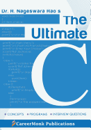 The Ultimate C: Concepts, Programs and Interview Questions