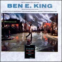 The Ultimate Collection: Stand by Me/Best of Ben E. King/Ben E. King with the Drifters - Ben E. King & The Drifters