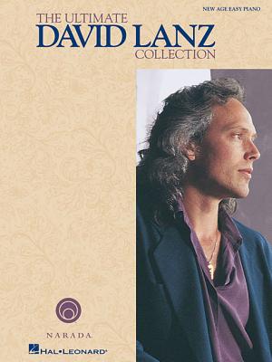 The Ultimate David Lanz Collection: New Age Easy Piano - Lanz, David