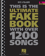 The Ultimate Fake Book: B-Flat Edition
