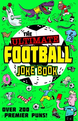 The Ultimate Football Joke Book - Farshore, and Pettman, Kevin