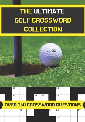 The ultimate golf crossword collection: Perfect gift for adults and