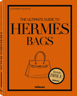 The Ultimate Guide to Herms Bags