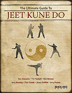 The Ultimate Guide to Jeet Kune Do - Editors of Black Belt Magazine