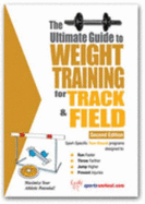 The Ultimate Guide to Weight Training for Track and Field