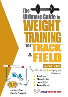 The Ultimate Guide to Weight Training for Track & Field - Price, Robert G