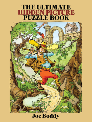 The Ultimate Hidden Picture Puzzle Book - Boddy, Joe