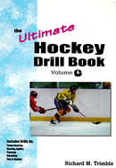 The Ultimate Hockey Drill Book: Beginning Skills - Trimble, Richard M