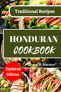 The Ultimate Honduran Cookbook: A Culinary Journey Through Central America's Hidden Gem