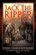 The Ultimate Jack the Ripper Companion: An Illustrated Encyclopedia