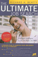 The Ultimate Job Search: Intelligent Strategies to Get the Right Job Fast