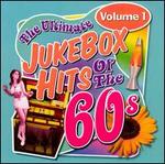 The Ultimate Jukebox Hits of the '60s, Vol. 1 - Various Artists