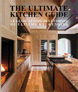 The Ultimate Kitchen Guide