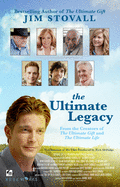 The Ultimate Legacy: From the Creators of The Ultimate Gift and The Ultimate Life