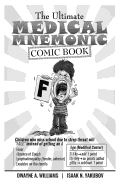 The Ultimate Medical Mnemonic Comic Book: Black & White Edition