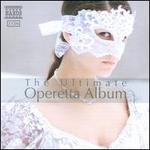 The Ultimate Operetta Album