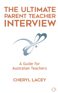 The Ultimate Parent Teacher Interview: A Guide for Australian Teachers