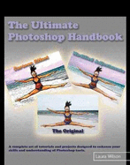 The Ultimate Photoshop Handbook
