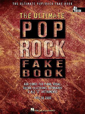 The Ultimate Pop/Rock Fake Book: C Edition - Hal Leonard Corp