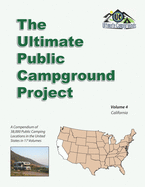 The Ultimate Public Campground Project: Volume 4 - California