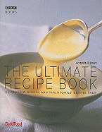 The Ultimate Recipe Book: 50 Classic Dishes and the Stories Behind Them