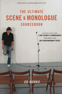 The Ultimate Scene and Monologue Sourcebook, Updated and Expanded Edition: An Actor's Reference to Over 1,000 Scenes and Monologues from More than 300 Contemporary Plays