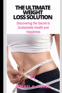 The Ultimate Weight Loss Solution