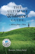 The Ultimate Widower's Guide: Advice from Men