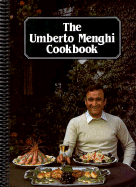 The Umberto Menghi Cookbook - Menghi, Umberto