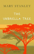 The Umbrella Tree - Stanley, Mary