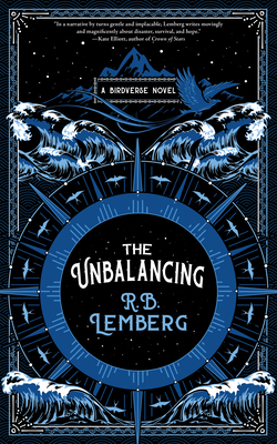 The Unbalancing: A Birdverse Novel - Lemberg, R B, PhD