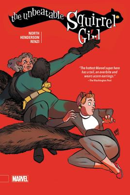 The Unbeatable Squirrel Girl, Volume 2 - North, Ryan (Text by), and Zdarsky, Chip (Text by)