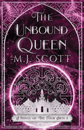 The Unbound Queen: A Novel of The Four Arts