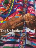 The Unbroken Thread: Conserving the Textile Traditions of Oaxaca - Klein, Kathryn (Editor)