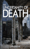 The Uncertainty of Death: Book 1 of the Four Horsemen Series