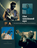 The Unclosed Eye: The Music Photography of David Redfern - Redfern, David