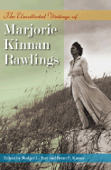 The Uncollected Writings of Marjorie Kinnan Rawlings - Tarr, Rodger L (Editor), and Kinser, Brent E (Editor)