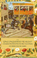 The Unconquered Knight: A Chronicle of the Deeds of Don Pero Nio, Count of Buelna