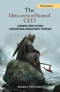 The Unconventional CEO: Volume 1