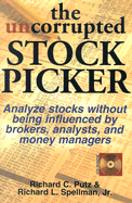 The Uncorrupted Stock Picker