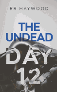 The Undead Day Twelve