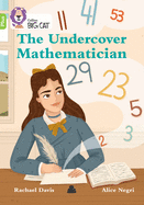 The Undercover Mathematician: Band 11+/Lime Plus