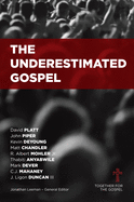 The Underestimated Gospel