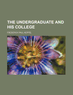 The Undergraduate and His College