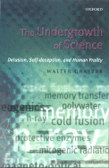 The Undergrowth of Science - Gratzer, W B, and Gratzer, Walter (Kings College London)